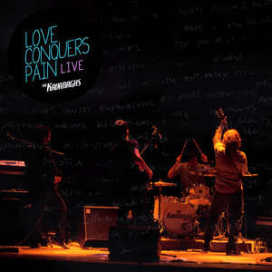 Love Conquers Pain (Live)