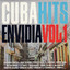 Cuba Hits Envidia Vol. 1