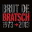 Brut De Bratsch (1973-2013)