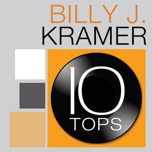 10 Tops: Billy J. Kramer