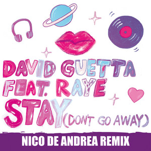 Stay (Don't Go Away) [feat. Raye]