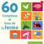 60 Comptines Et Sons De La Ferme