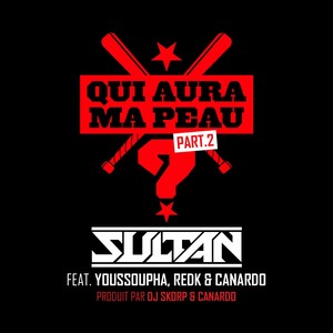 Qui Aura Ma Peau ? (feat. Youssou