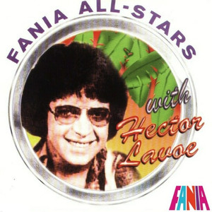 Hector Lavoe With The Fania All S
