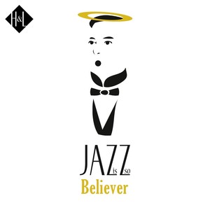 H&l: Jazz Is So Believer