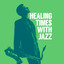 Healing Times with Jazz