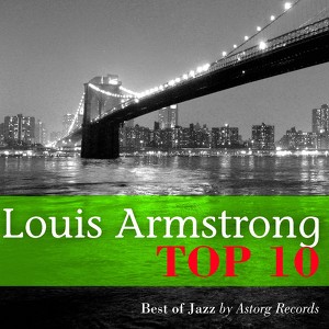 Louis Armstrong : Relaxing Top 10