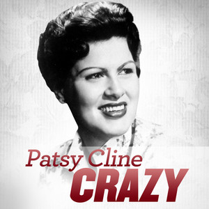Patsy Cline - Crazy (remastered 2