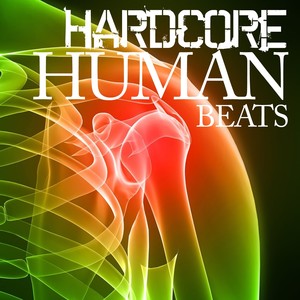 Hardcore Human Beats