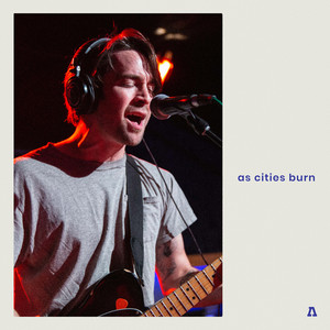 As Cities Burn on Audiotree Live