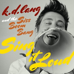 K.d. Lang And The Siss Boom Bang: