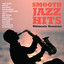Smooth Jazz Hits: Ultimate Groove