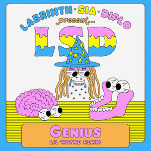 Genius (with Lil Wayne, Sia, Dipl