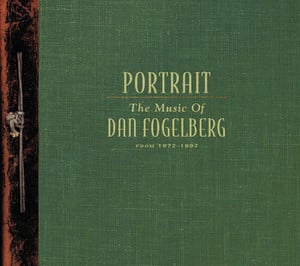Portrait: The Music Of Dan Fogelb