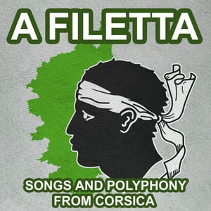 A Filetta - Songs and Polyphony f
