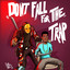 Don't Fall For The Trap Mixtape