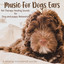 Music For Dogs Ears: Pet Therapy 