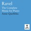 Ravel: Piano Works - Queffelec