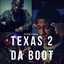 Texas 2 Da Boot, Vol. 2