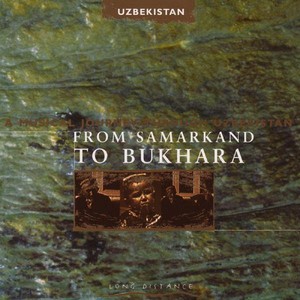 From Samarkand To Bukhara: A Musi