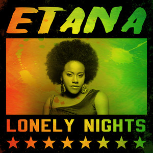 Etana - Lonely Nights