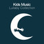 Kids Music Lullaby Collection