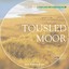 Nature Atmosphere: Tousled Moor
