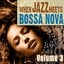 When Jazz Meets Bossa Nova, Vol. 