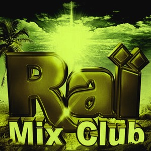 Raï Mix Club, Vol. 2