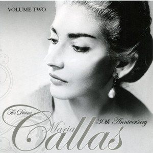 The Divine Maria Callas - Vol. Tw