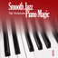 Smooth Jazz Piano Magic 1