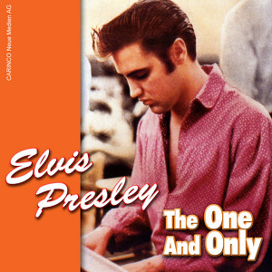 Elvis Presley - The One And Only