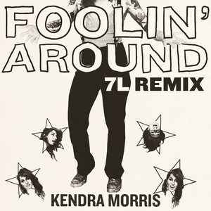 Foolin' Around (7L Remix)