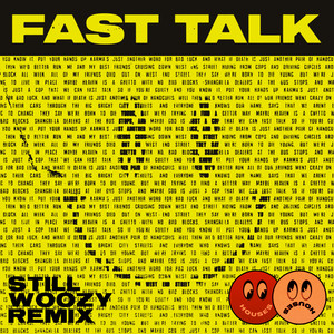 Fast Talk (Still Woozy Remix)