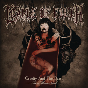 Cruelty and the Beast - Re-Mistre