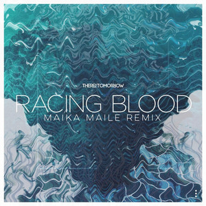 Racing Blood (Maika Maile Remix)