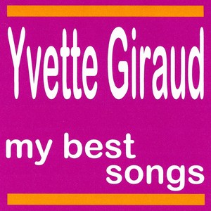 My Best Songs - Yvette Giraud