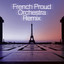 French Proud Orchestra (Remix)