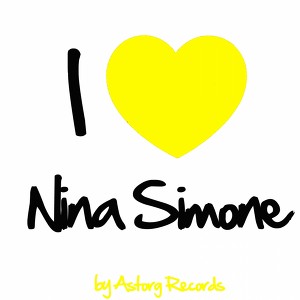 I Love Nina Simone