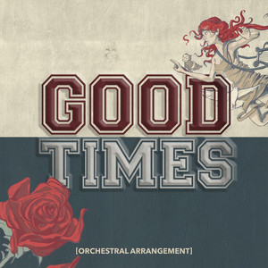Good Times (Orchestral Arrangemen