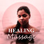 Healing Massage  Natural Massage