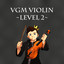 VGM Violin: Level 2