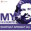 Shafqat Amanat Ali: My Favourites