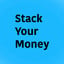 Stack Your Money
