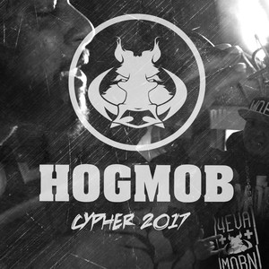 Hog Mob Cypher 2017 (feat. Illumi