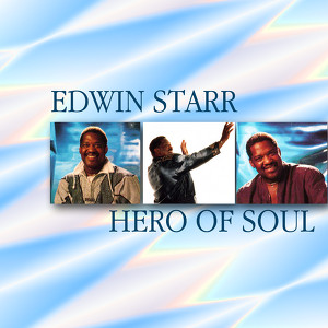 Edwin Starr Hero Of Soul