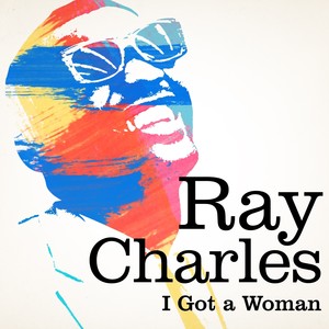 Ray Charles : I Got A Woman