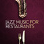 Jazz Music for Restaurants