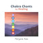 Chakra Chants for Healing