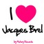 I Love Jacques Brel